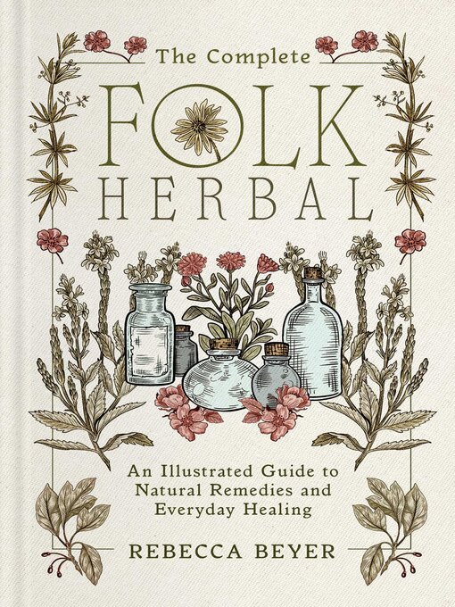 Title details for The Complete Folk Herbal by Rebecca Beyer - Wait list